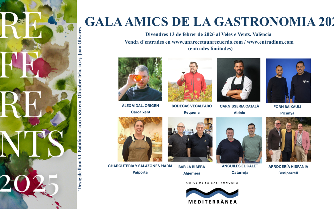 LLEGAN LOS PREMIOS AMICS DE LA GASTRONOMIA MEDITERRÀNEA. REFERENTES 2025